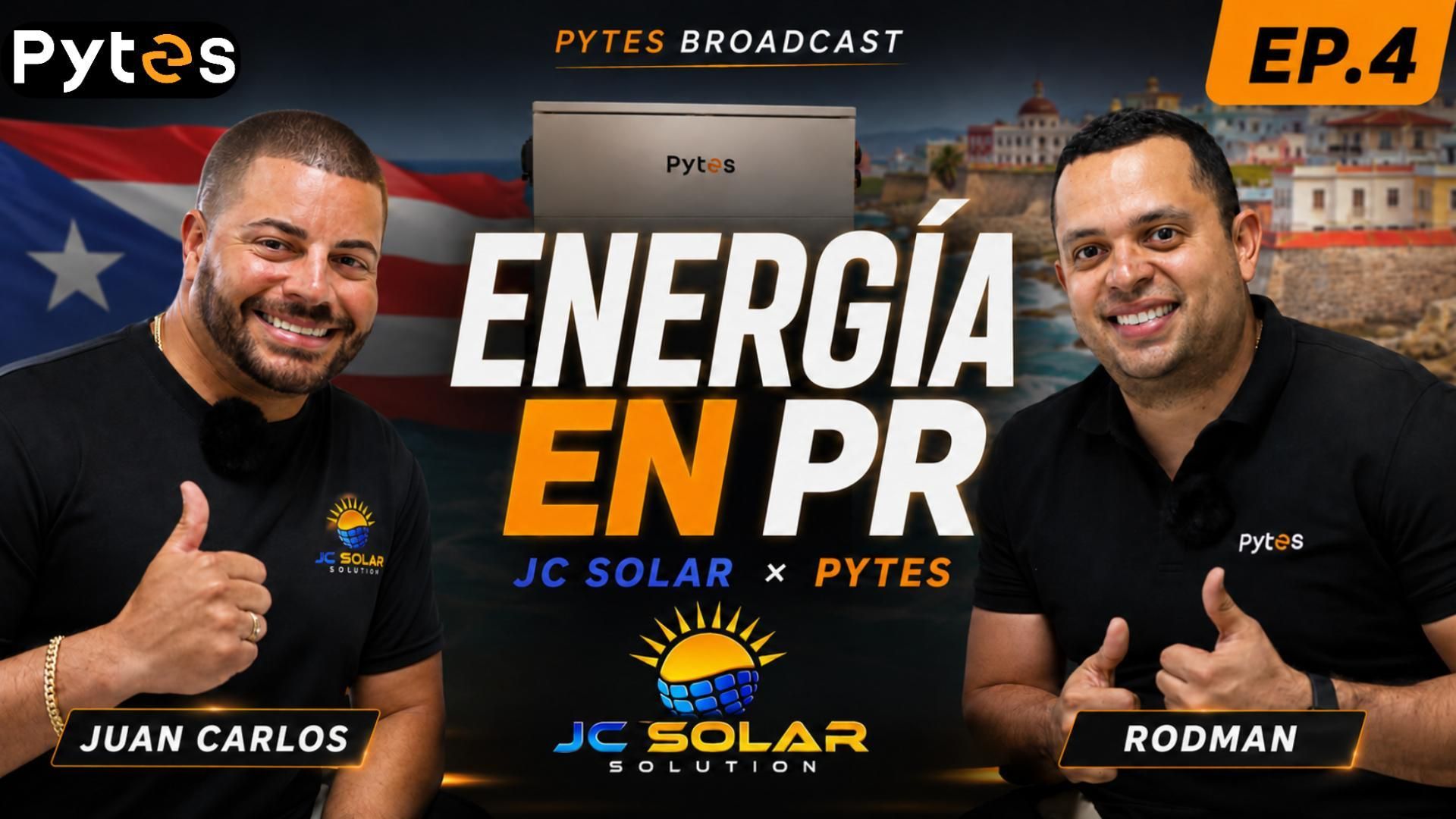 Transmisi&oacute;n de Pytes EP.4 | Energ&iacute;a Solar en Puerto Rico: Por Qu&eacute; JC Solar Elige Bater&iacute;as Pytes